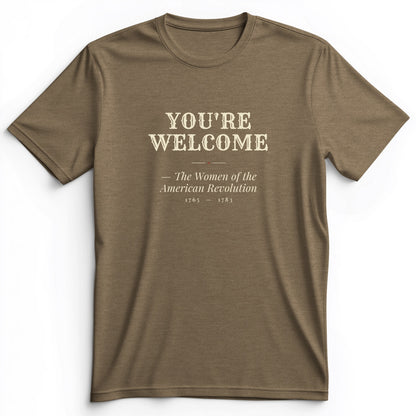 You're Welcome Premium Tee