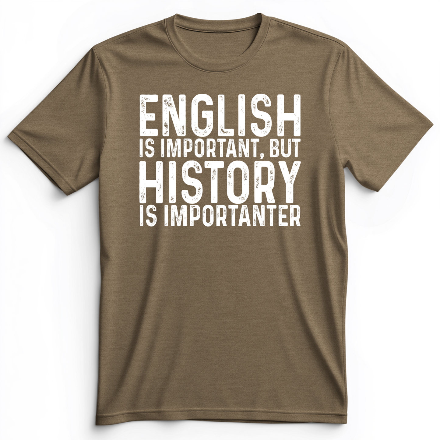 History Is Importanter Premium Tee