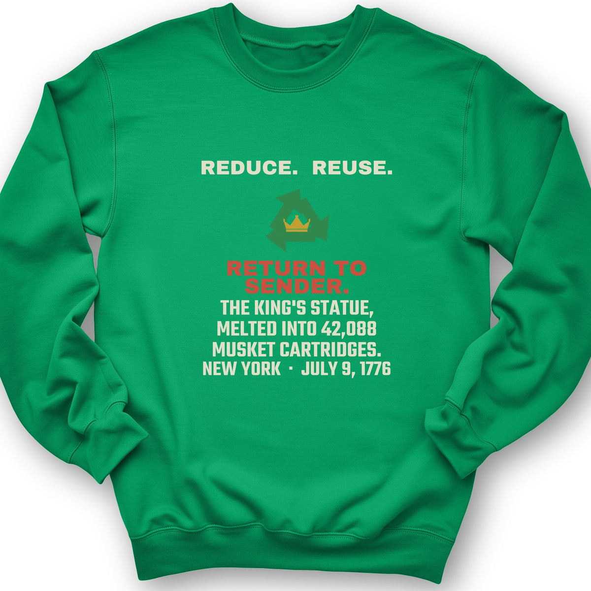 Return To Sender King's Statue 1776 Crewneck