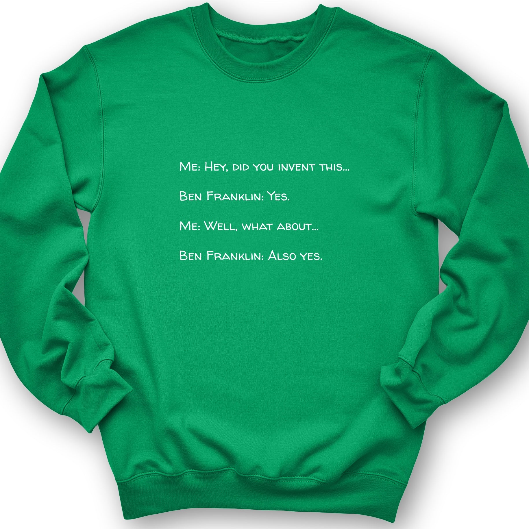 Ben Franklin Inventor Sweatshirt