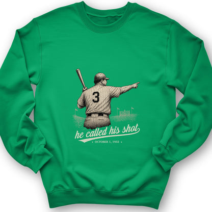 Called His Shot Sweatshirt