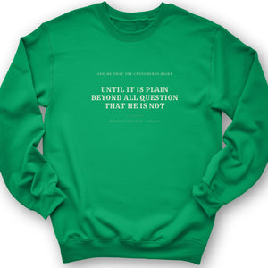 Customer Is Always Right Until Sweatshirt