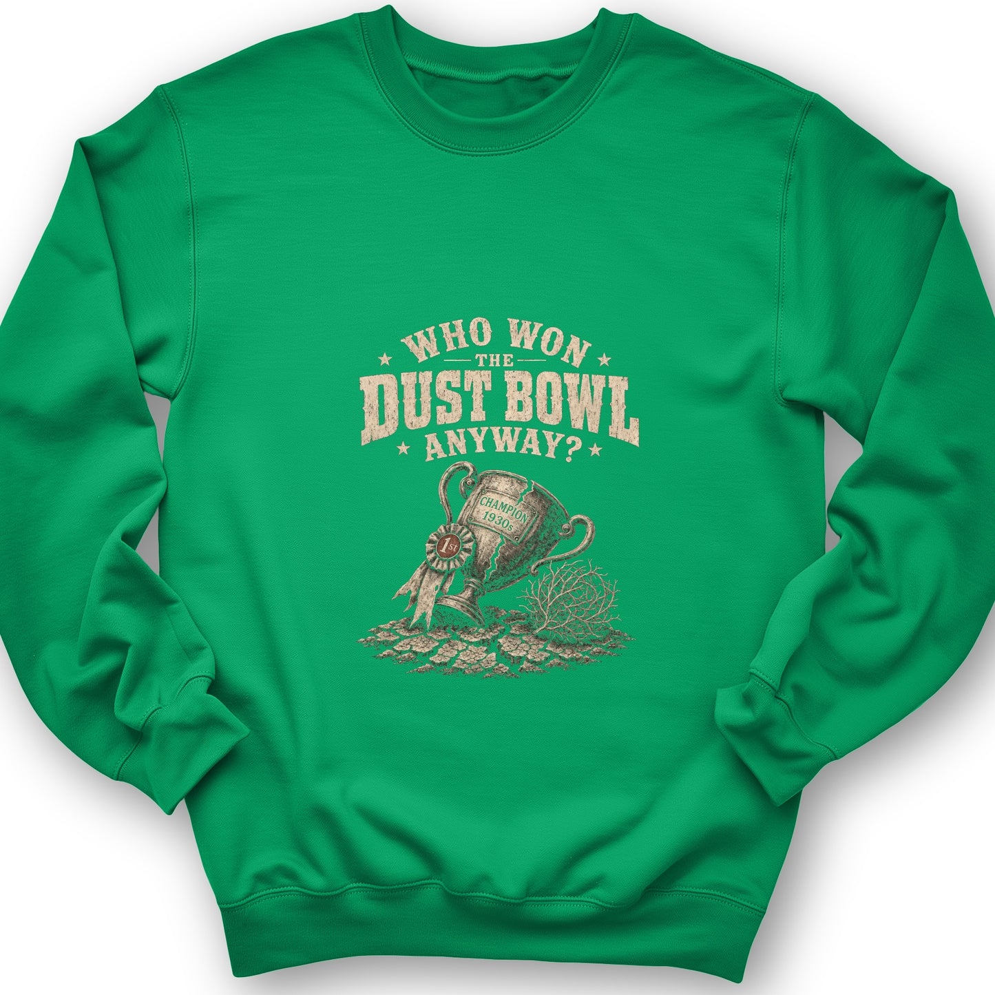 Dust Bowl Champion Sweatshirt