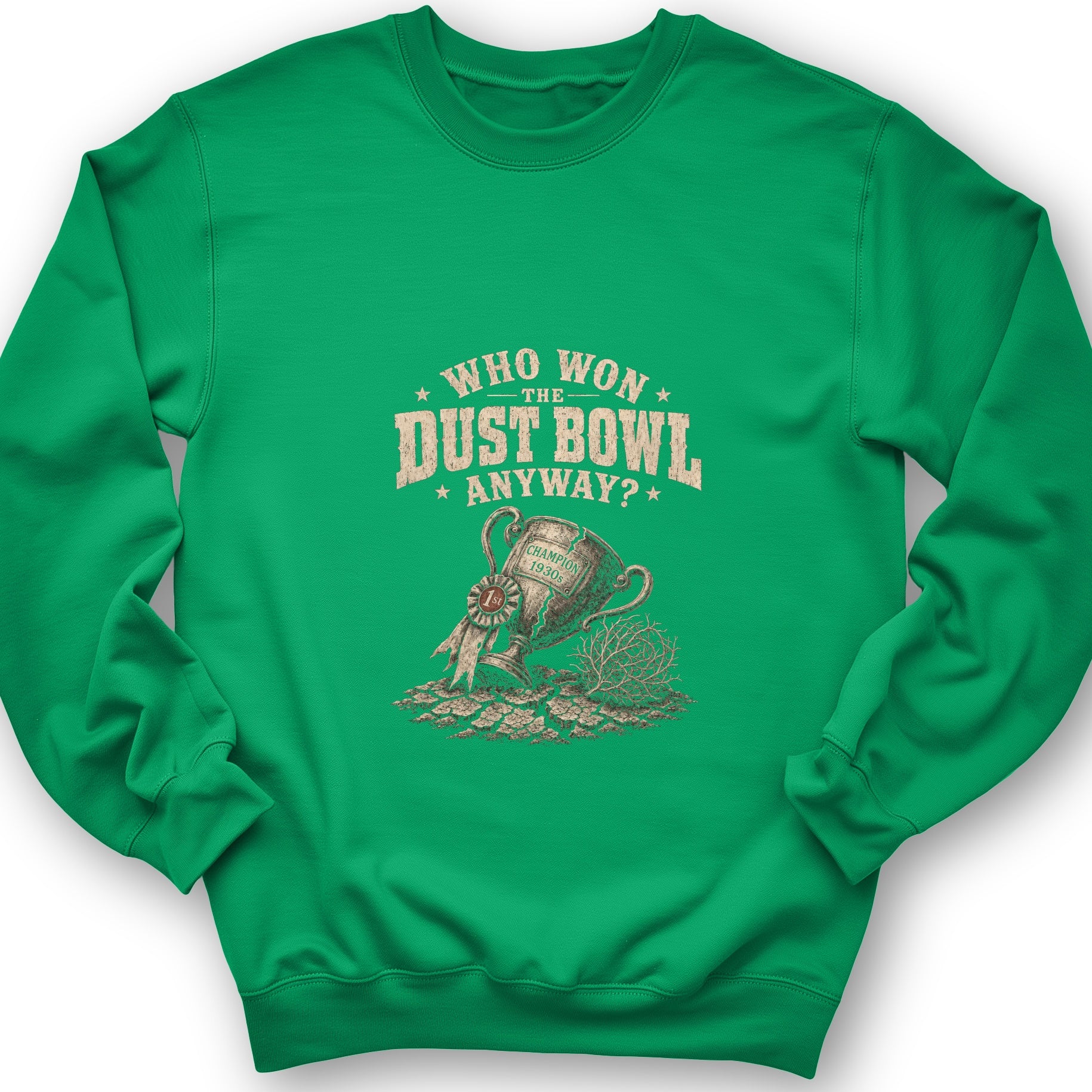 Dust Bowl Champion Sweatshirt