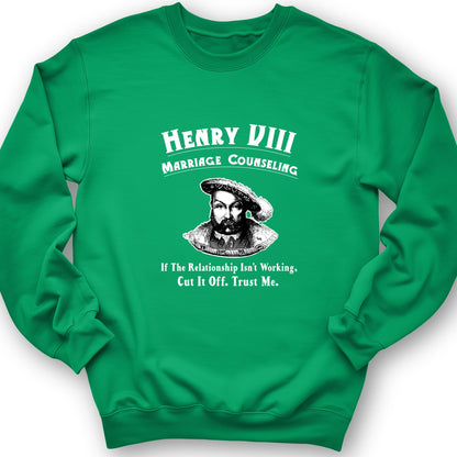Henry VIII Cut It Off Crewneck