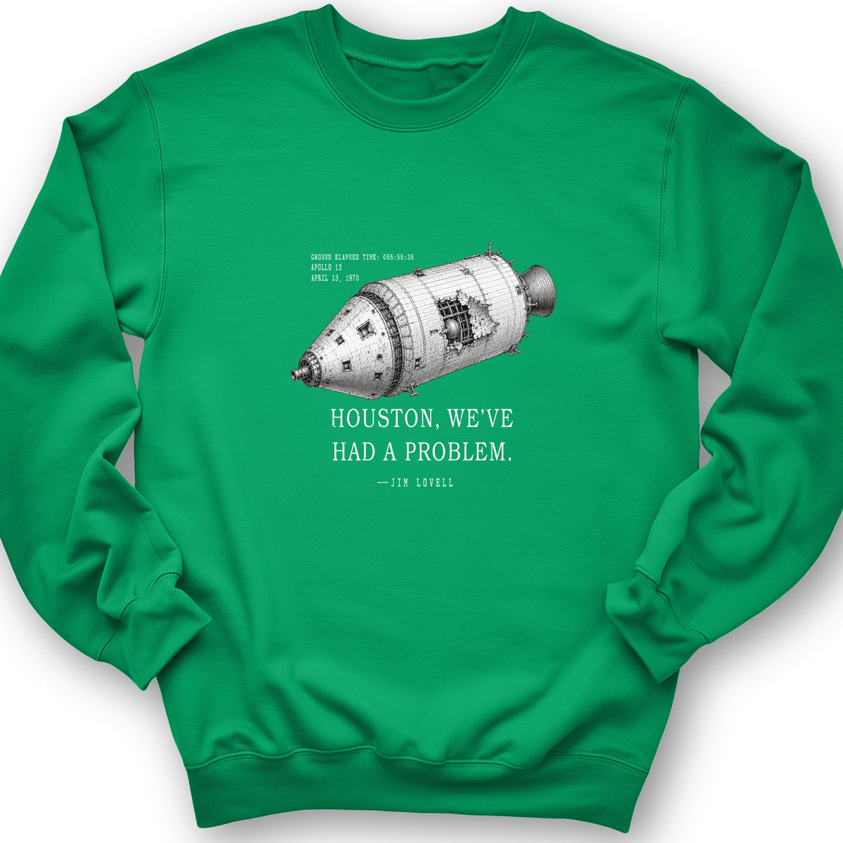 Houston We Have a Problem Crewneck