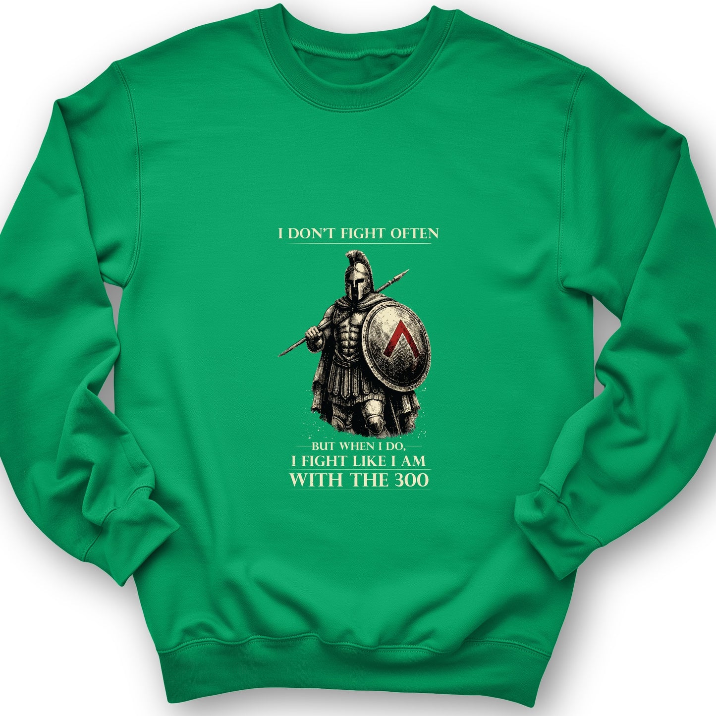 I Don't Fight Often Sweatshirt