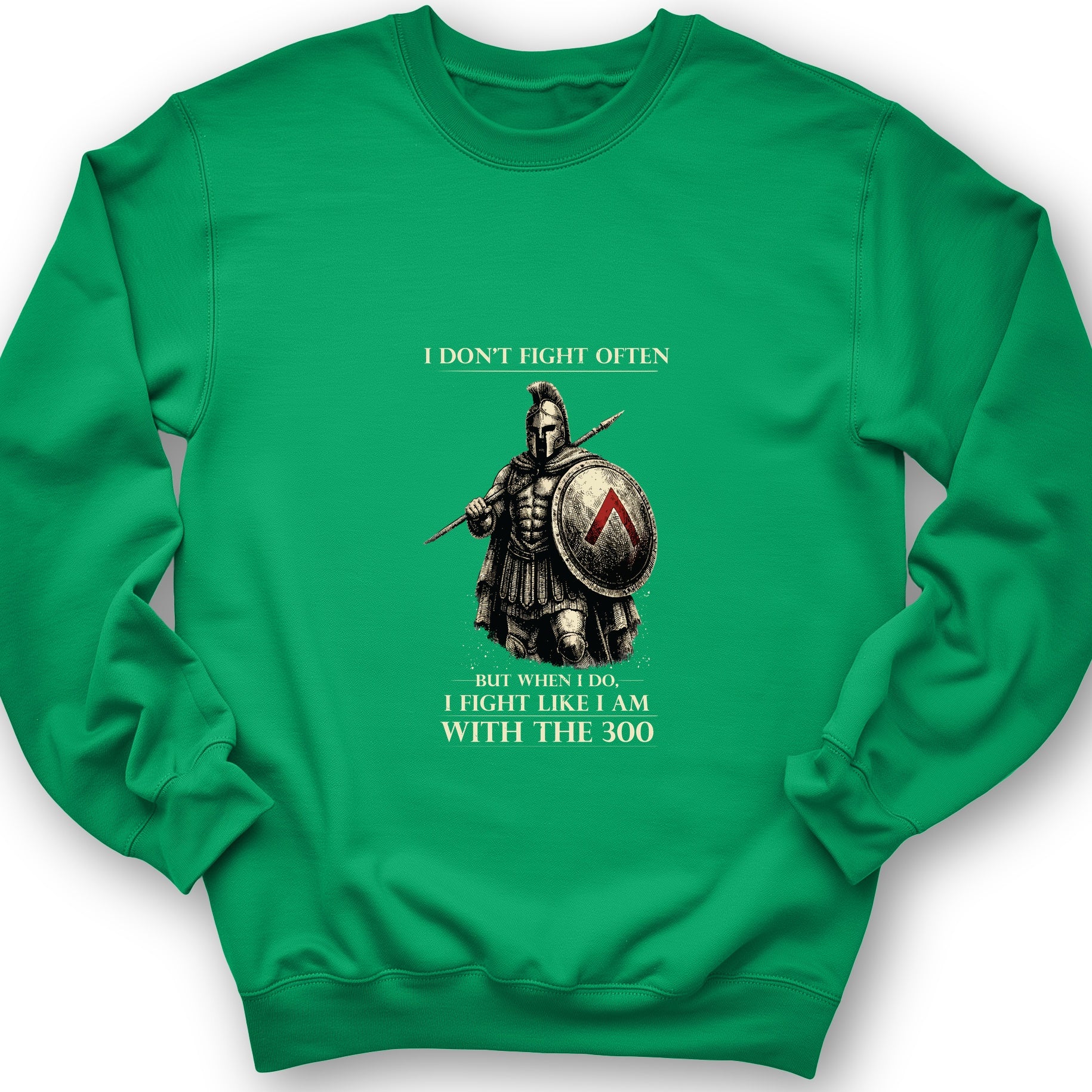I Don't Fight Often Sweatshirt
