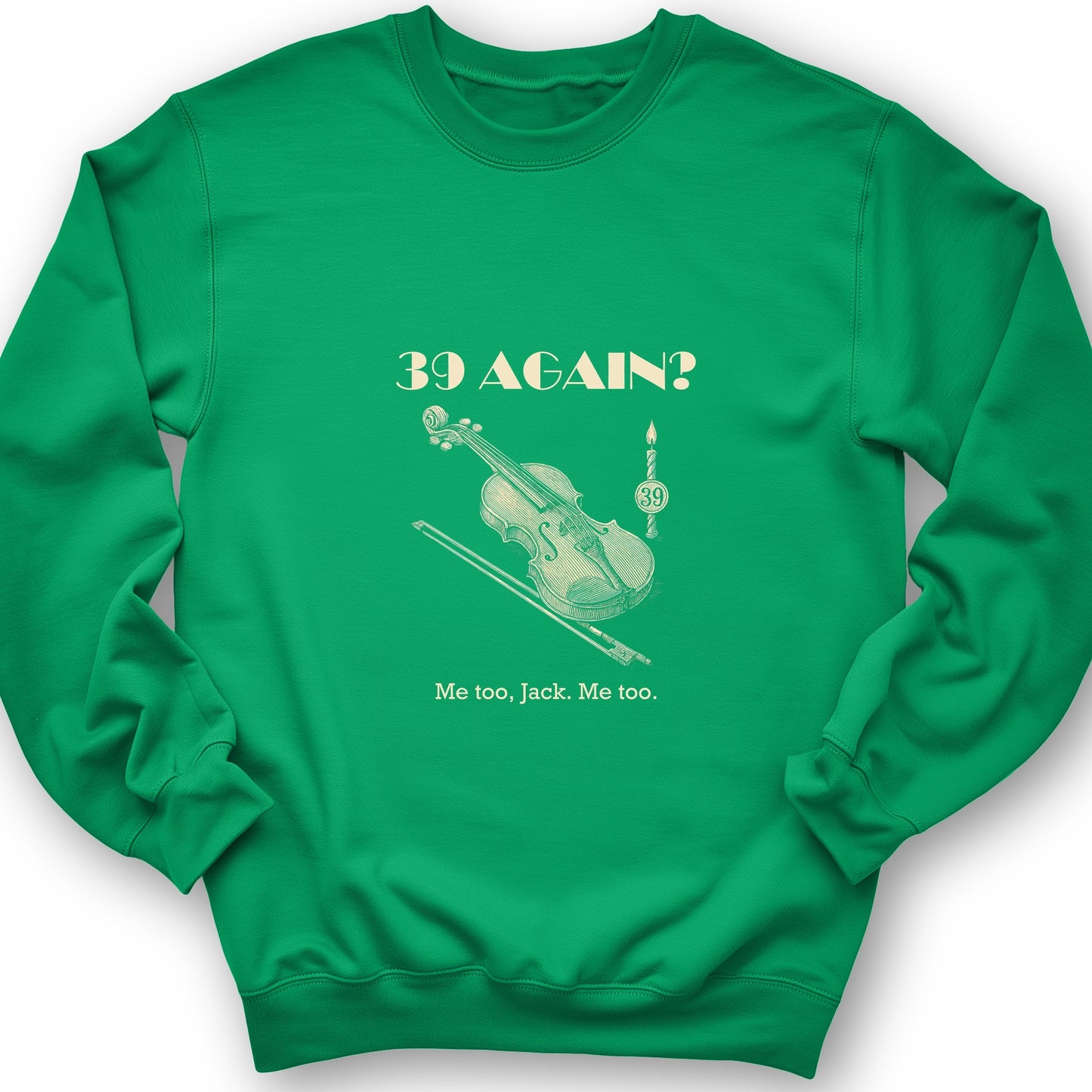 Jack Benny 39 Again Sweatshirt
