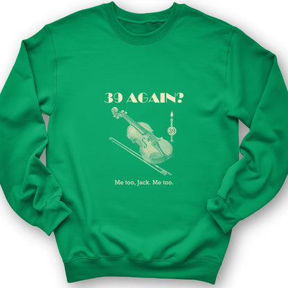 Jack Benny 39 Again Sweatshirt