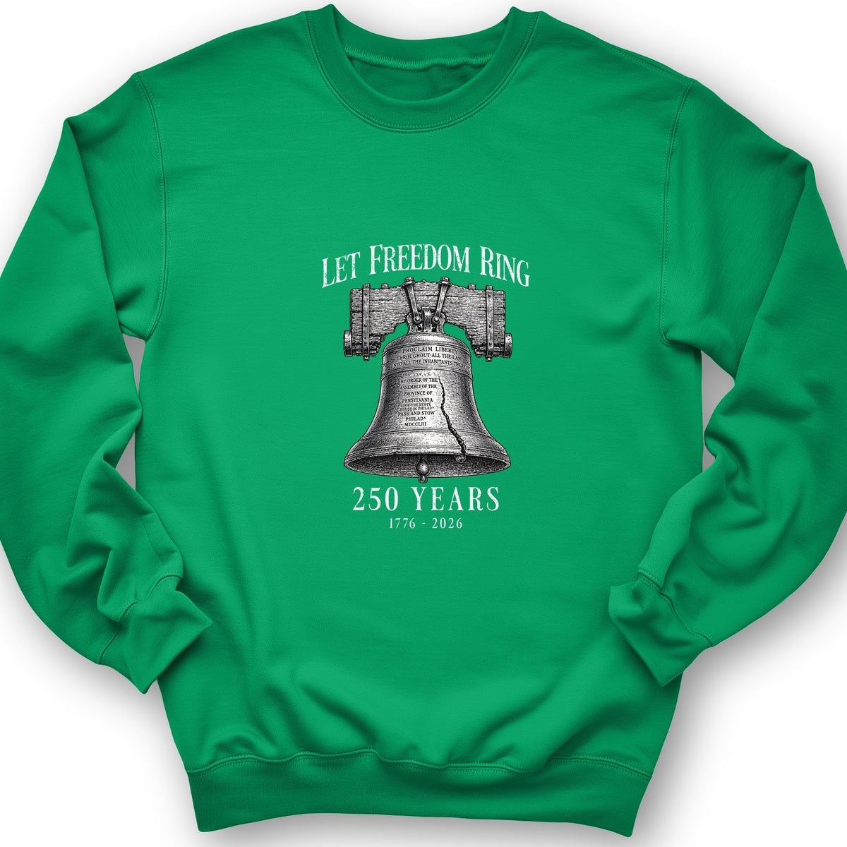 Let Freedom Ring 250 Crewneck