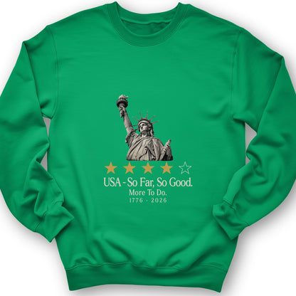 Liberty So Far So Good Sweatshirt