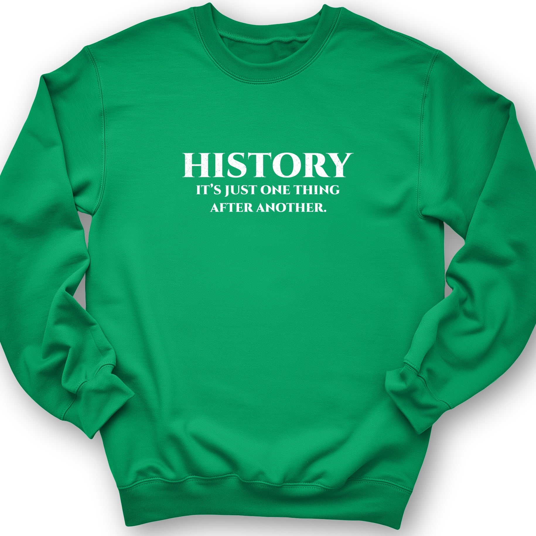 One Thing After Another Sweatshirt
