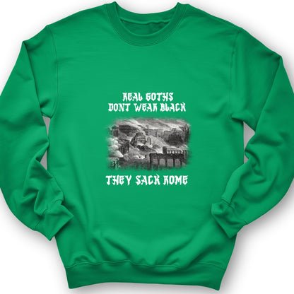 Real Goths Sweatshirt