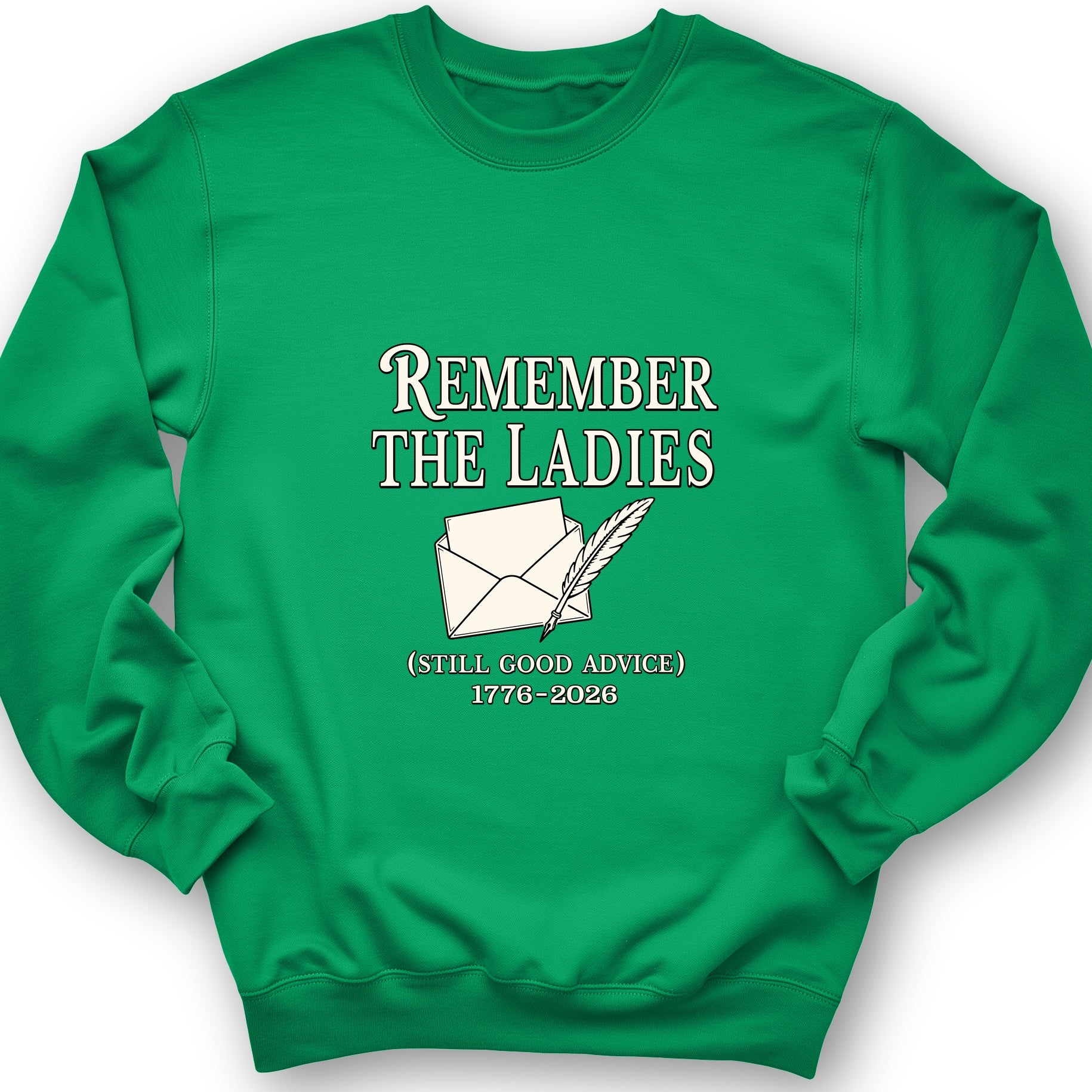 Remember The Ladies Sweatshirt