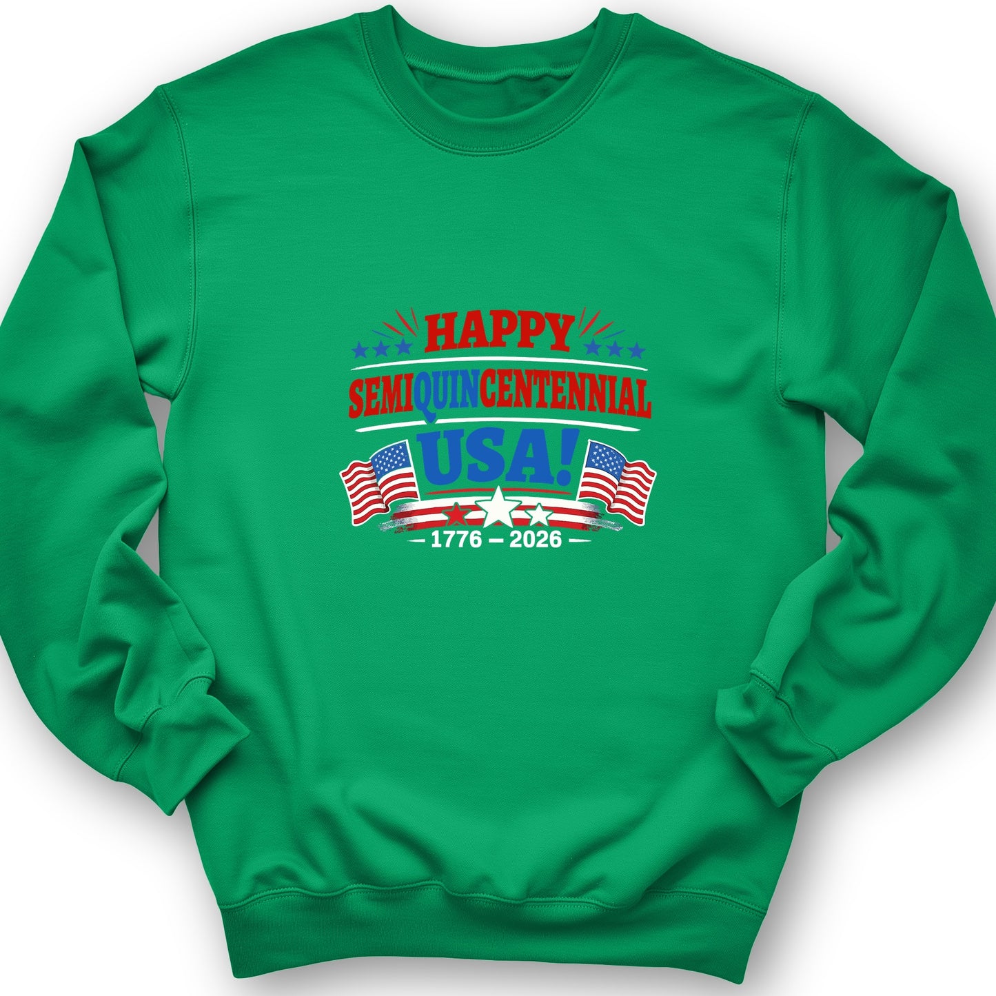 Semiquincentennial Sweatshirt