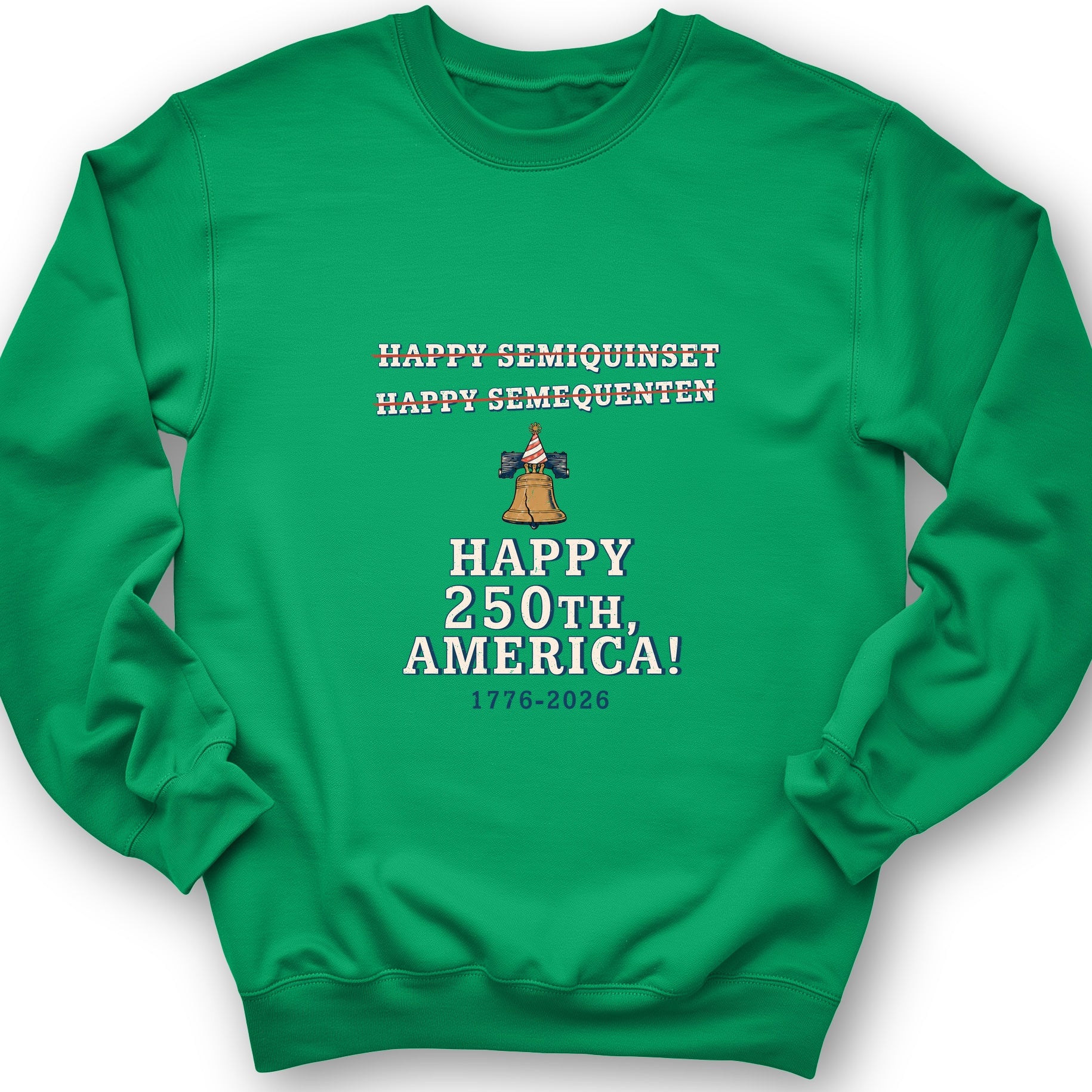 Semiquincentennial Spelling Sweatshirt