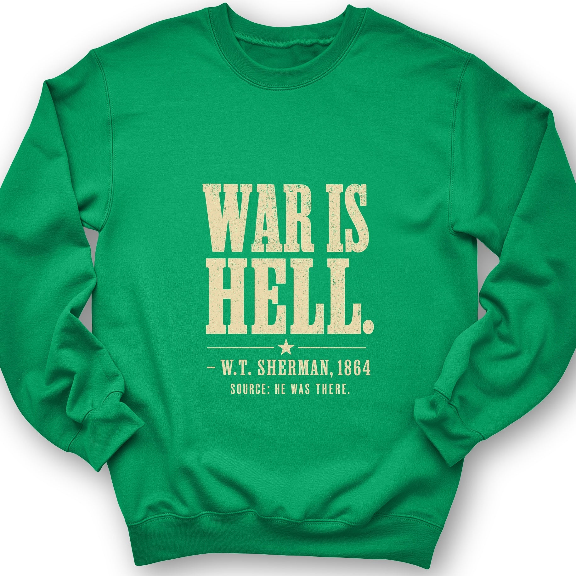 Sherman War Is Hell Sweatshirt