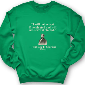 Sherman Will Not Serve If Elected Crewneck