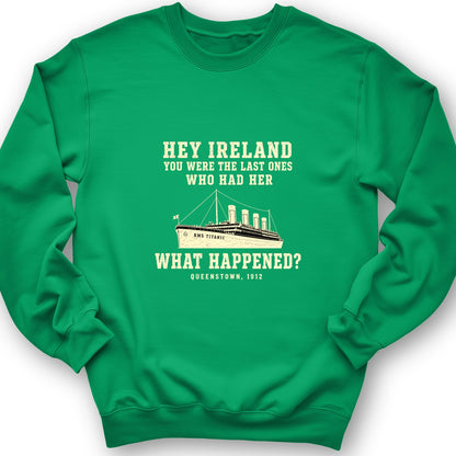 Titanic What Happened Queenstown 1912 Sweatshirt