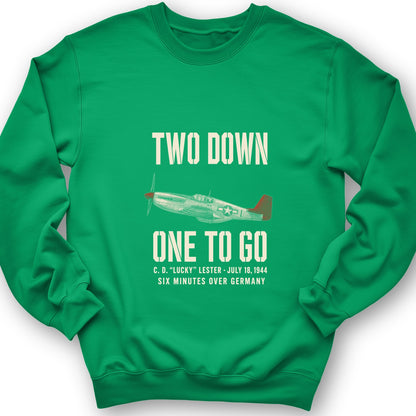 Two Down One To Go Sweatshirt