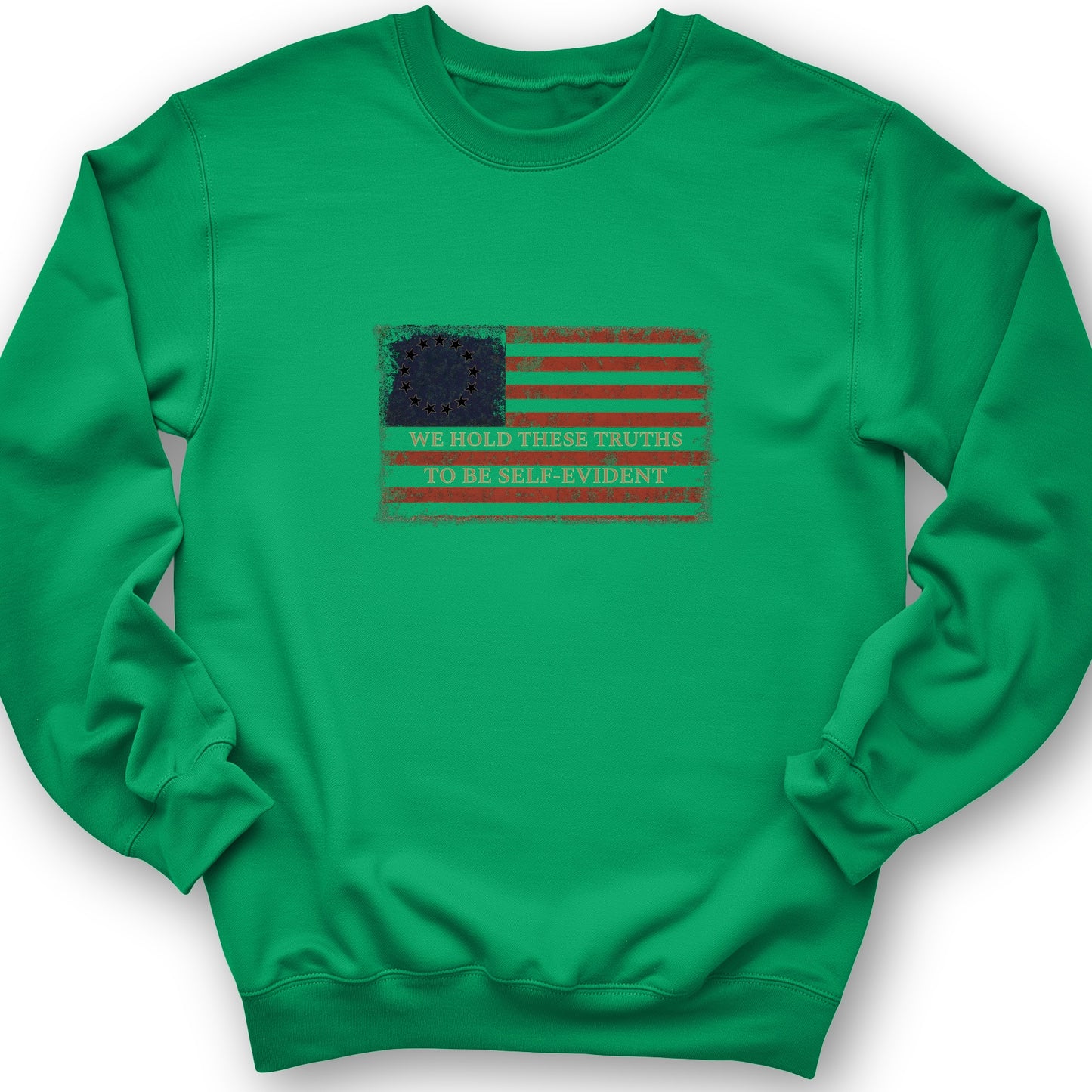We Hold These Truths Sweatshirt