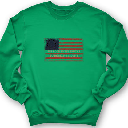 We Hold These Truths Sweatshirt