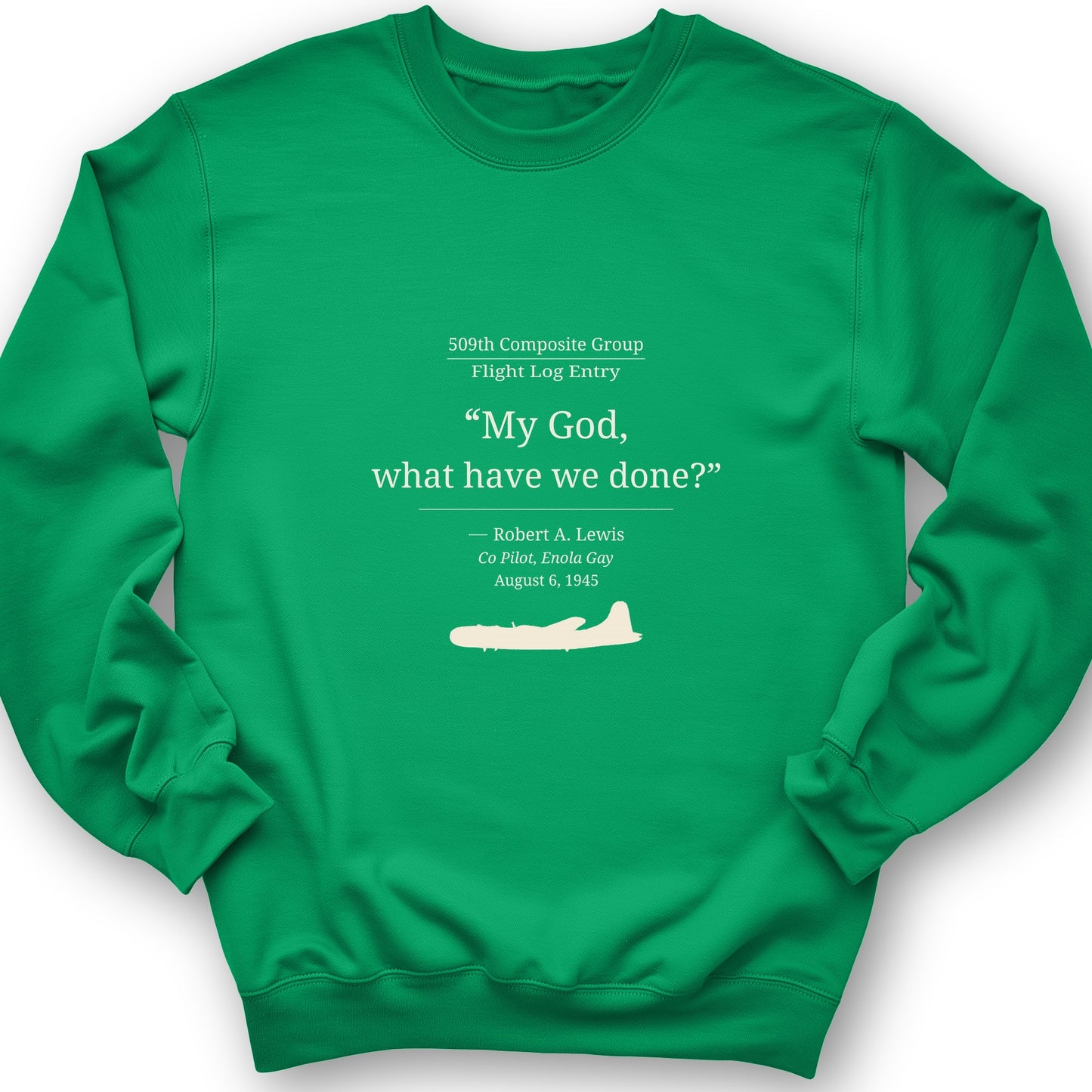 What Have We Done Sweatshirt