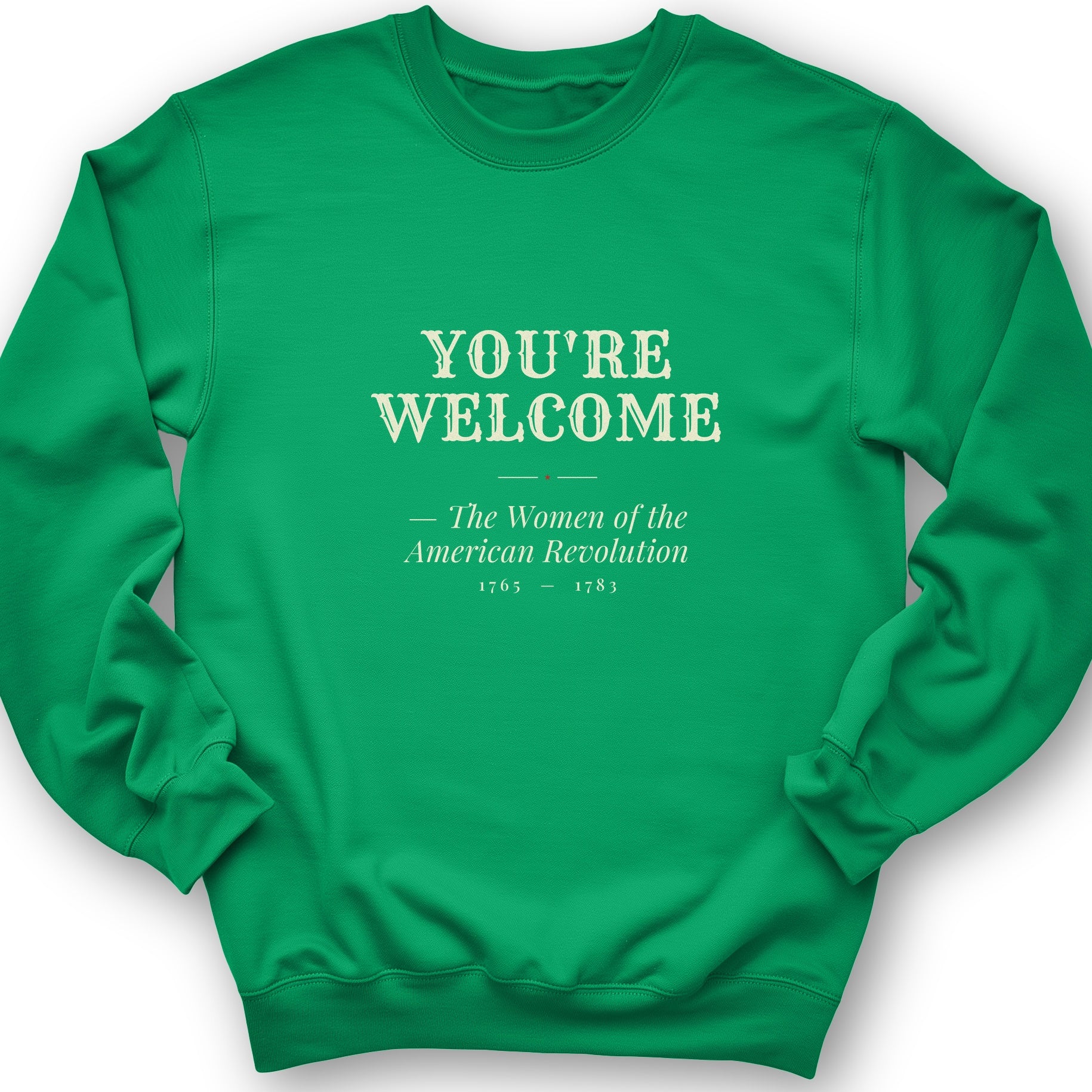 You're Welcome Sweatshirt