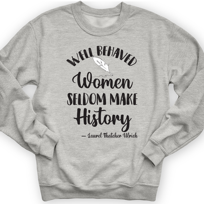 Well Behaved Women Crewneck