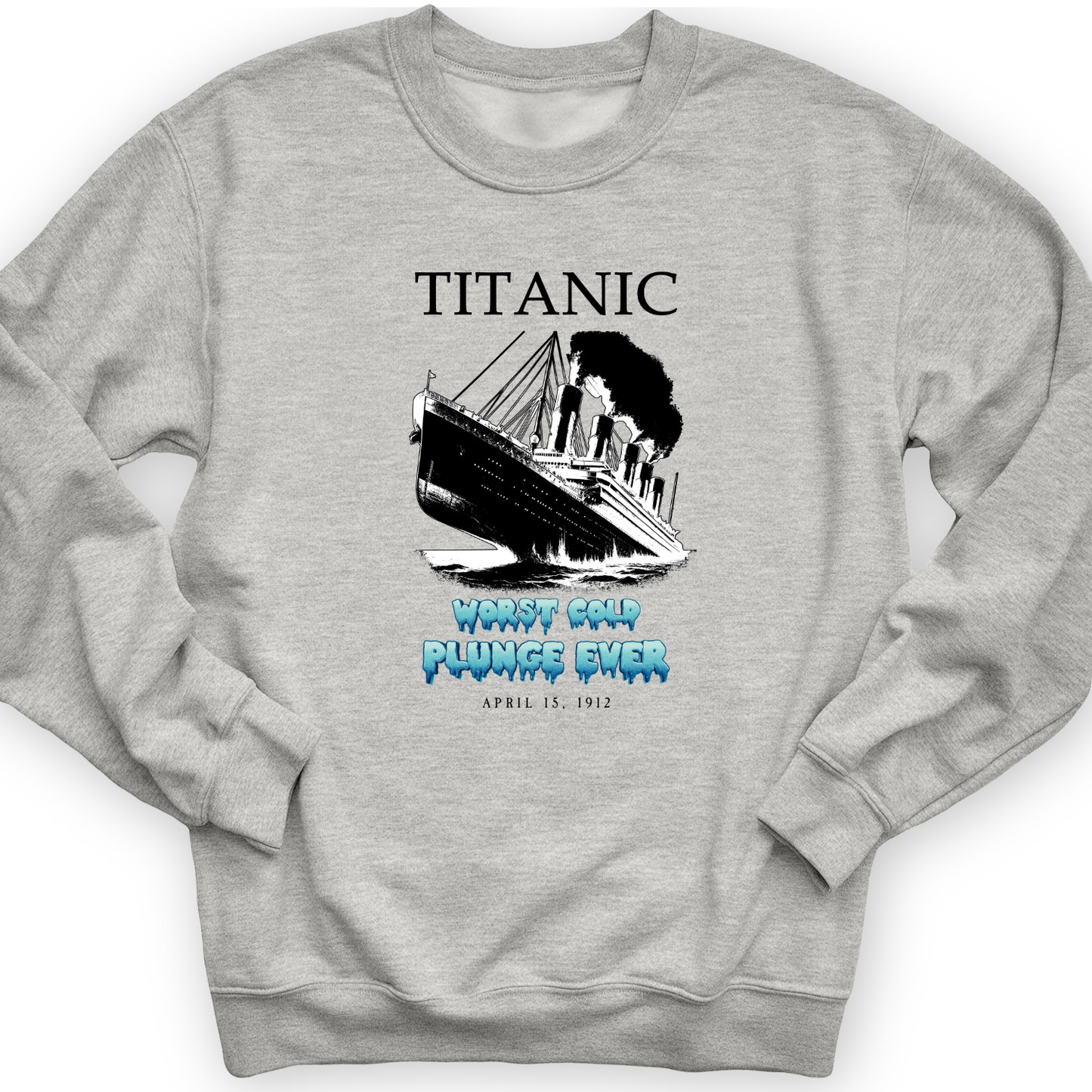 Worst Cold Plunge Ever Crewneck