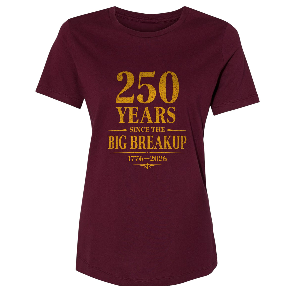 250 Big Breakup Women's T-Shirt