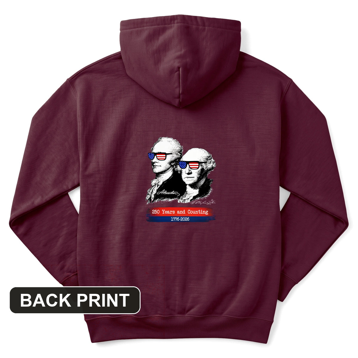 250 Years and Counting Back Print Hoodie
