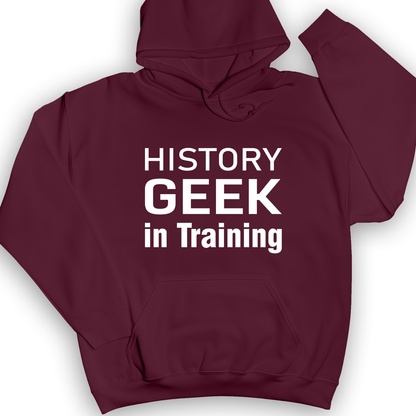 History Geek In Training Hoodie