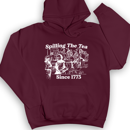 Spilling The Tea Since 1773 Hoodie