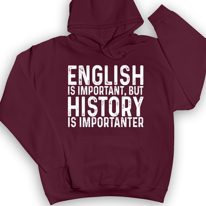History Is Importanter Hoodie