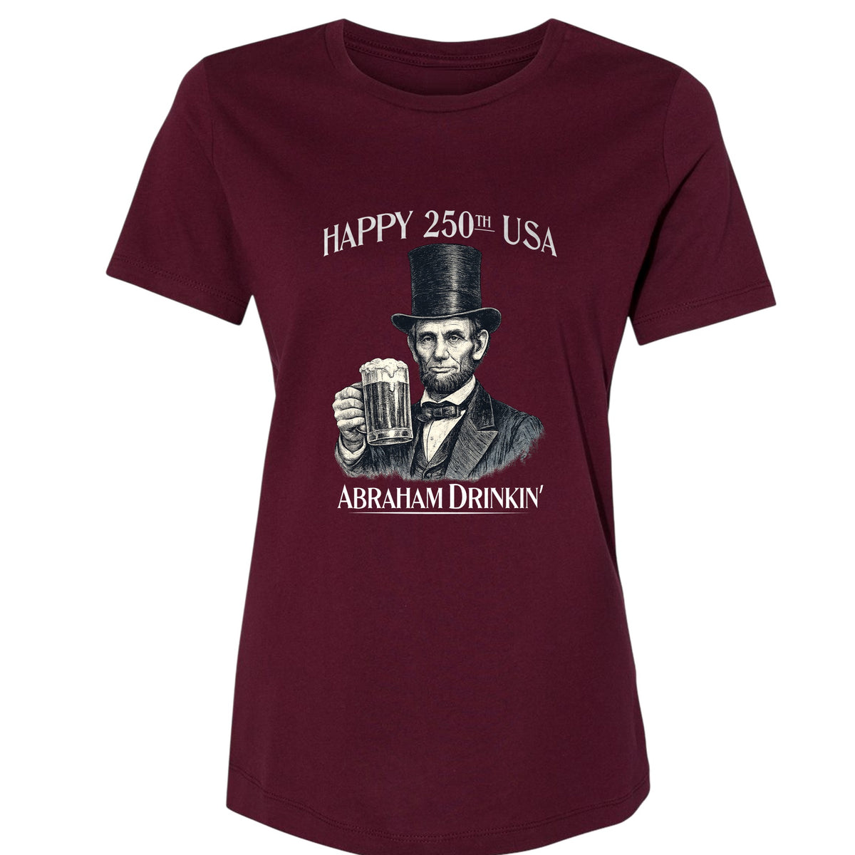 Abraham Drinkin Women's T-Shirt