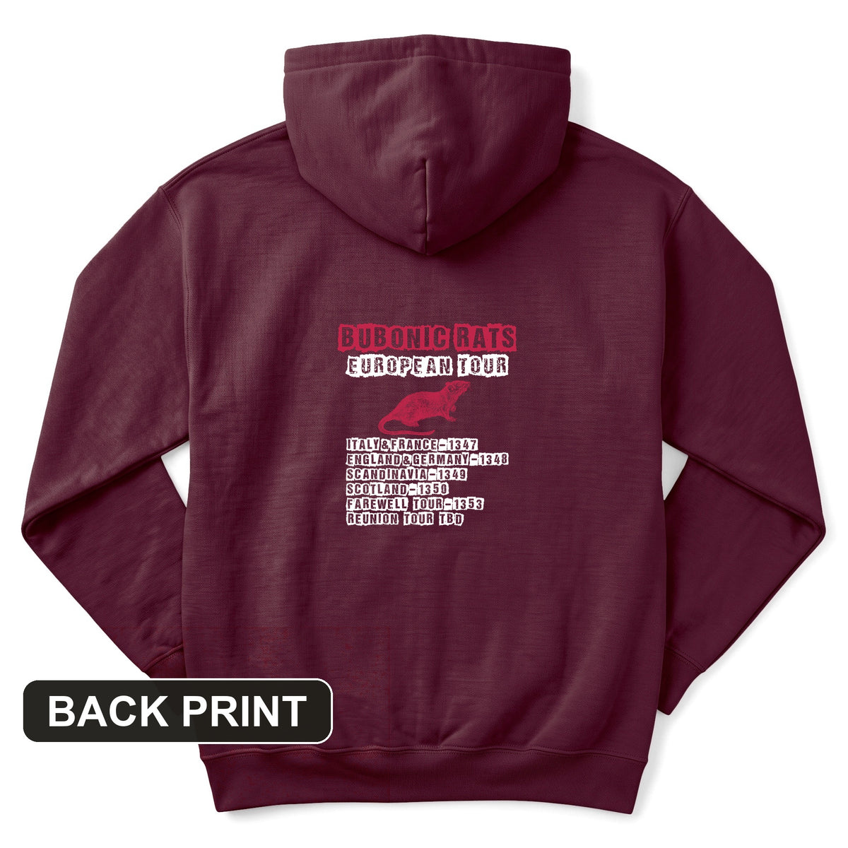 Bubonic Rats European Tour Back Print Hoodie