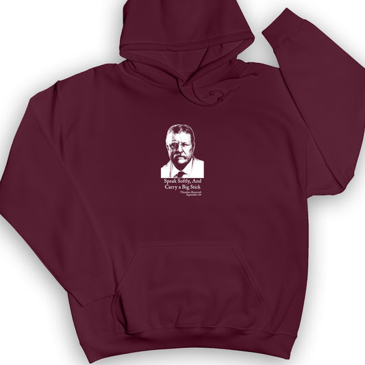Carry A Big Stick Hoodie