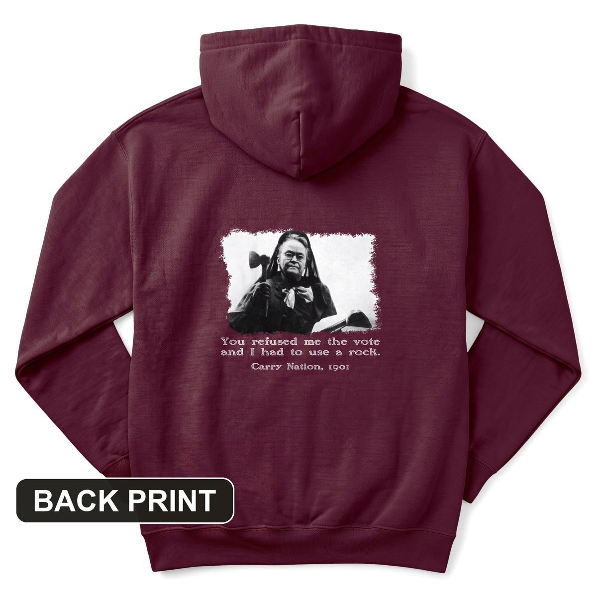 Carry Nation Back Print Hoodie