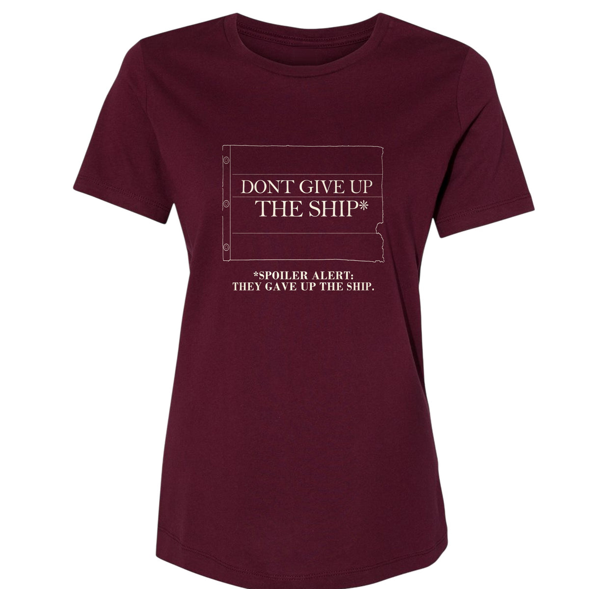 Dont Give Up The Ship Women's T-Shirt