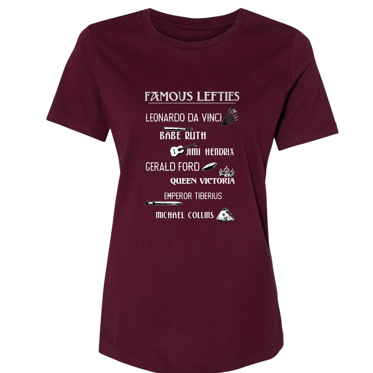 Famous Lefties Women's T-Shirt