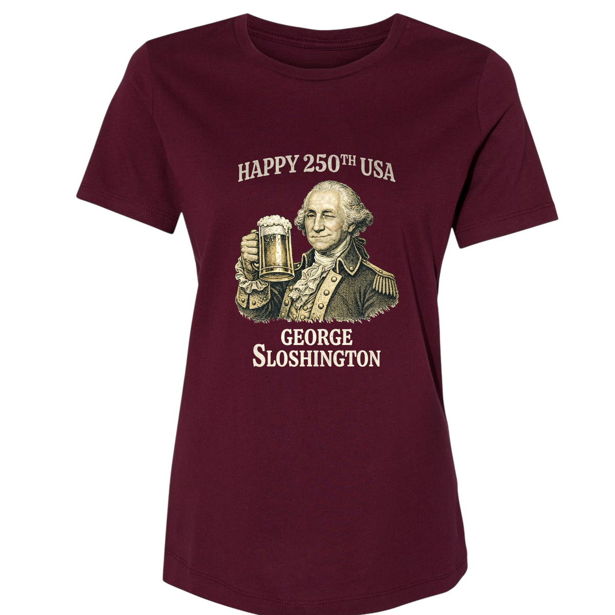 George Sloshington 250th Women's T-Shirt