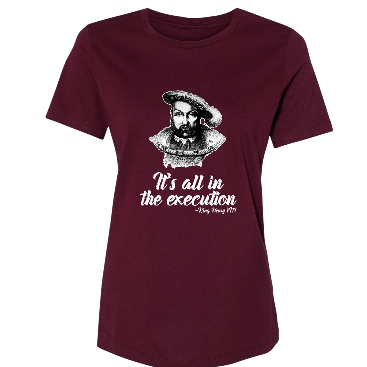 Henry VIII Execution Women's T-Shirt