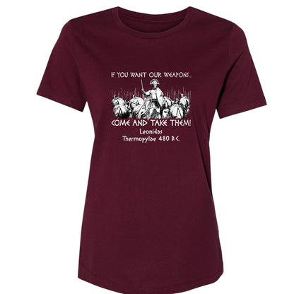 If You Want Our Weapons Women's T-Shirt