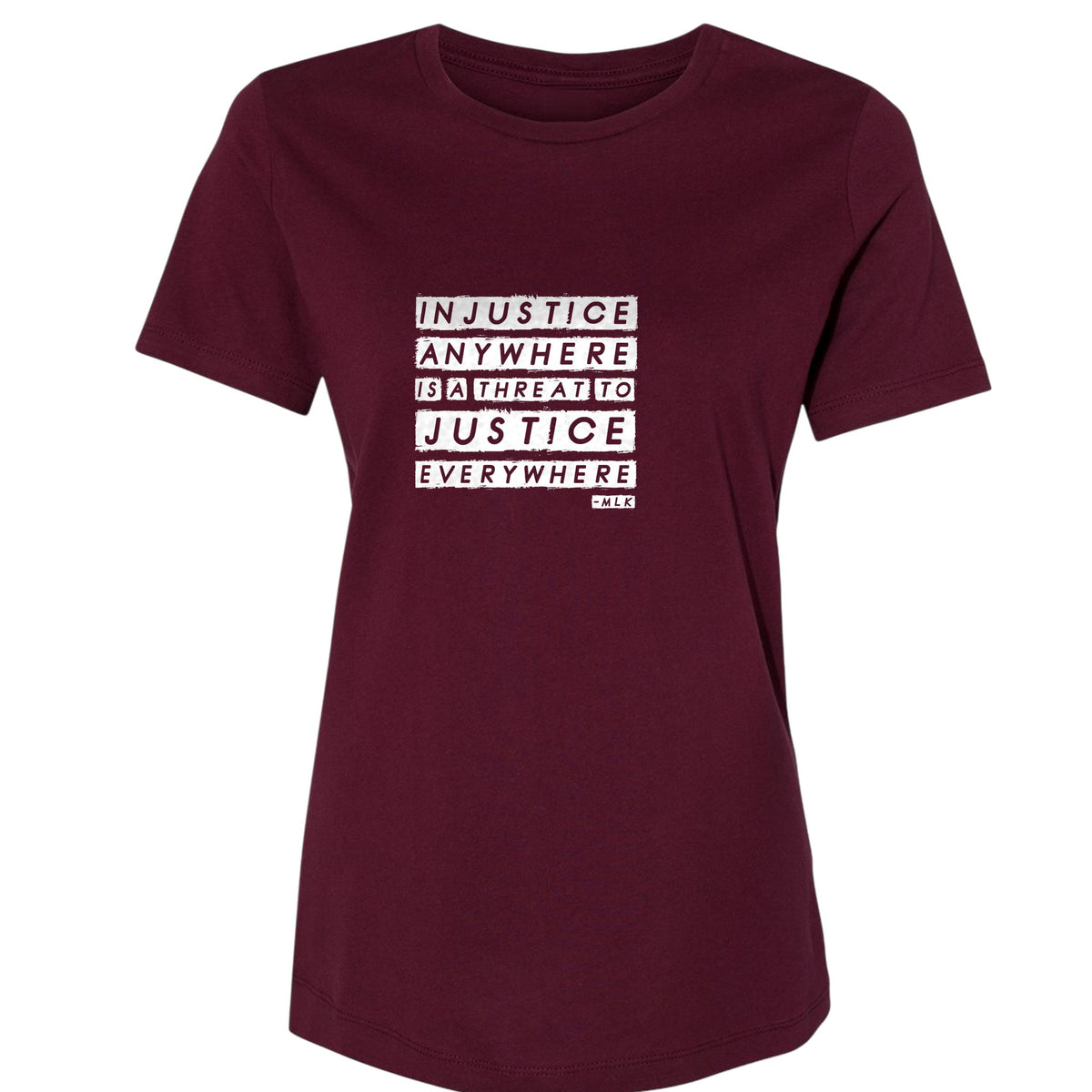 Injustice Anywhere Women's T-Shirt