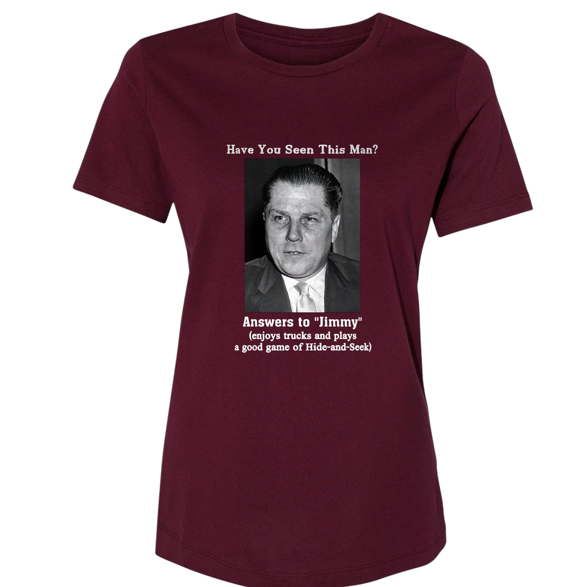 Jimmy Hoffa Women's T-Shirt
