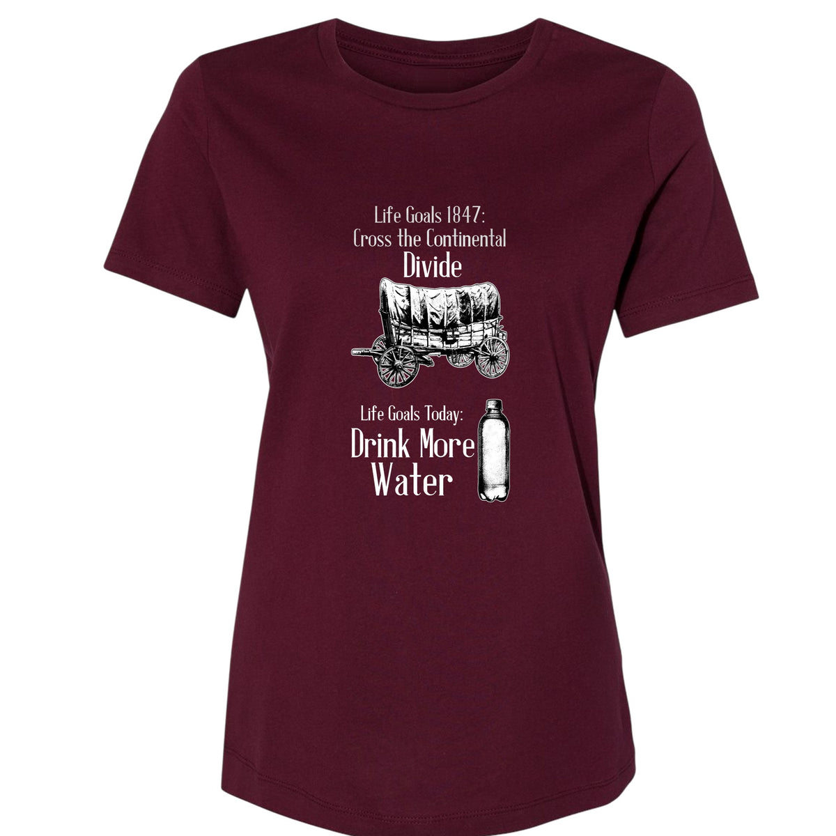 Life Goals Women's T-Shirt