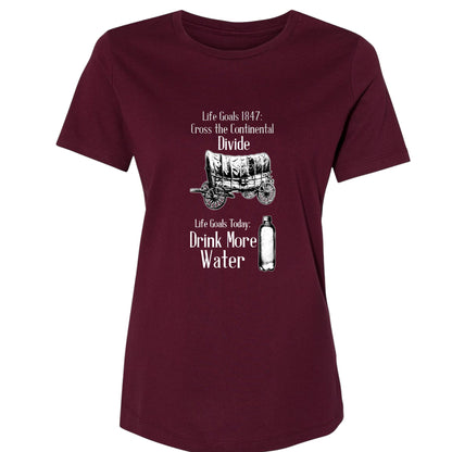 Life Goals Women's T-Shirt