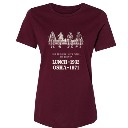 Lunch 1932 OSHA 1971 Women's T-Shirt